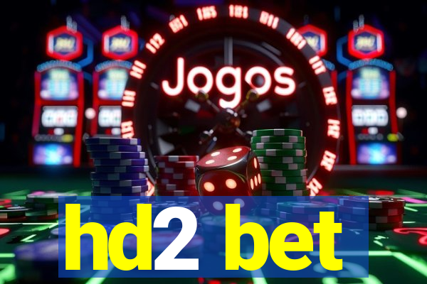 hd2 bet